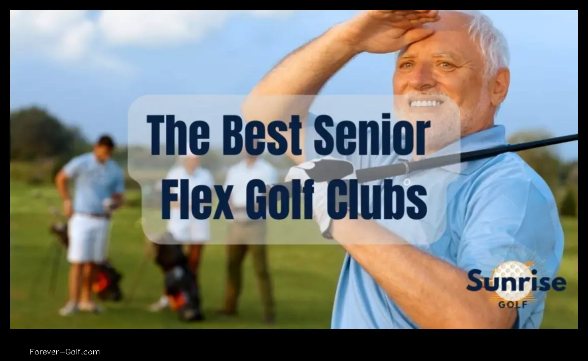 what is senior flex golf clubs