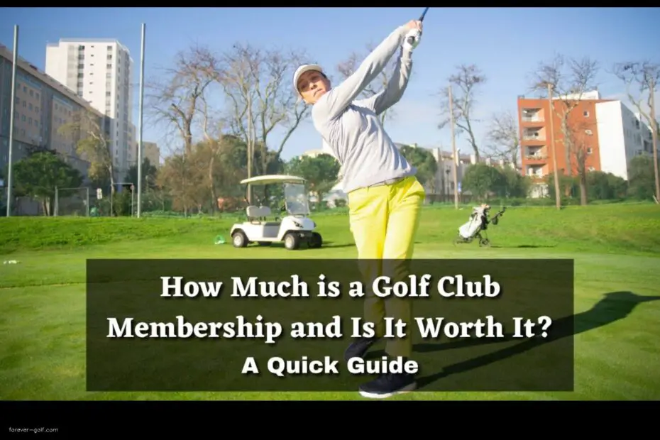 Is a Golf Membership Worth it in 2023