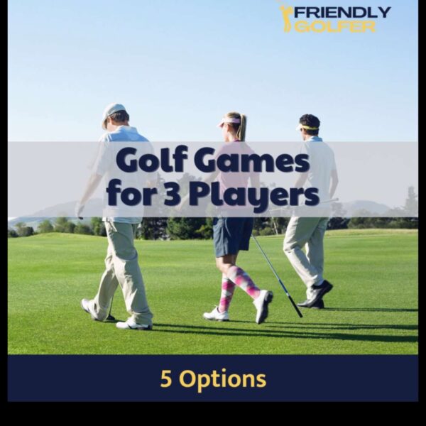 Threes a Crowd Fun Golf Games for Three Players