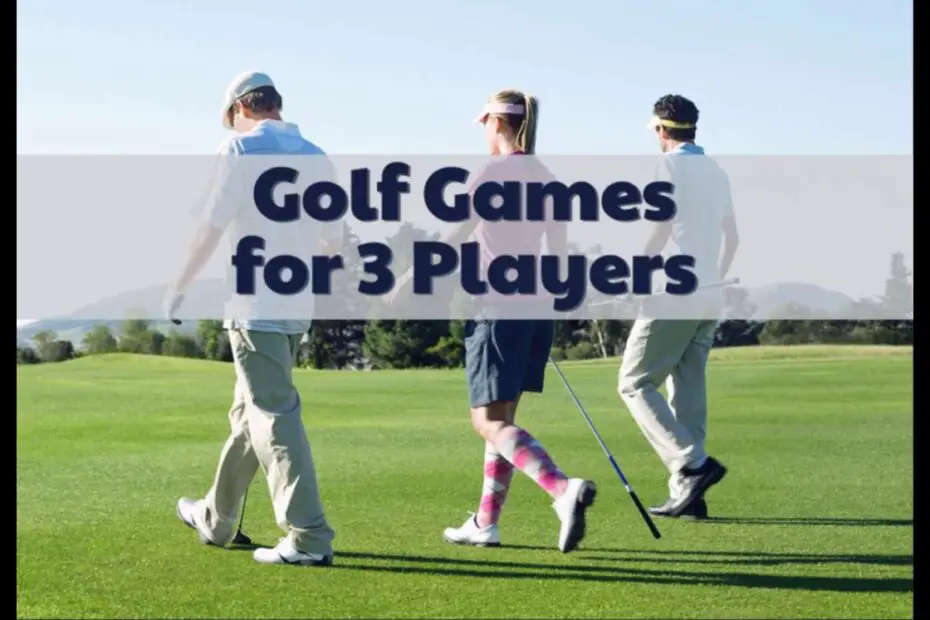 Threes a Crowd Fun Golf Games for Three Players